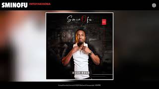 Sminofu - Intoyakhona (Official Audio)