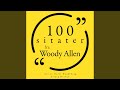 Chapter 1.2 - 100 sitater fra Woody Allen