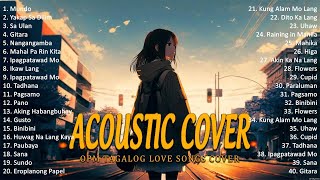 Best Of OPM Acoustic Love Songs 2024 Playlist 1375 ❤️ Top Tagalog Acoustic Songs Cover Of All Time