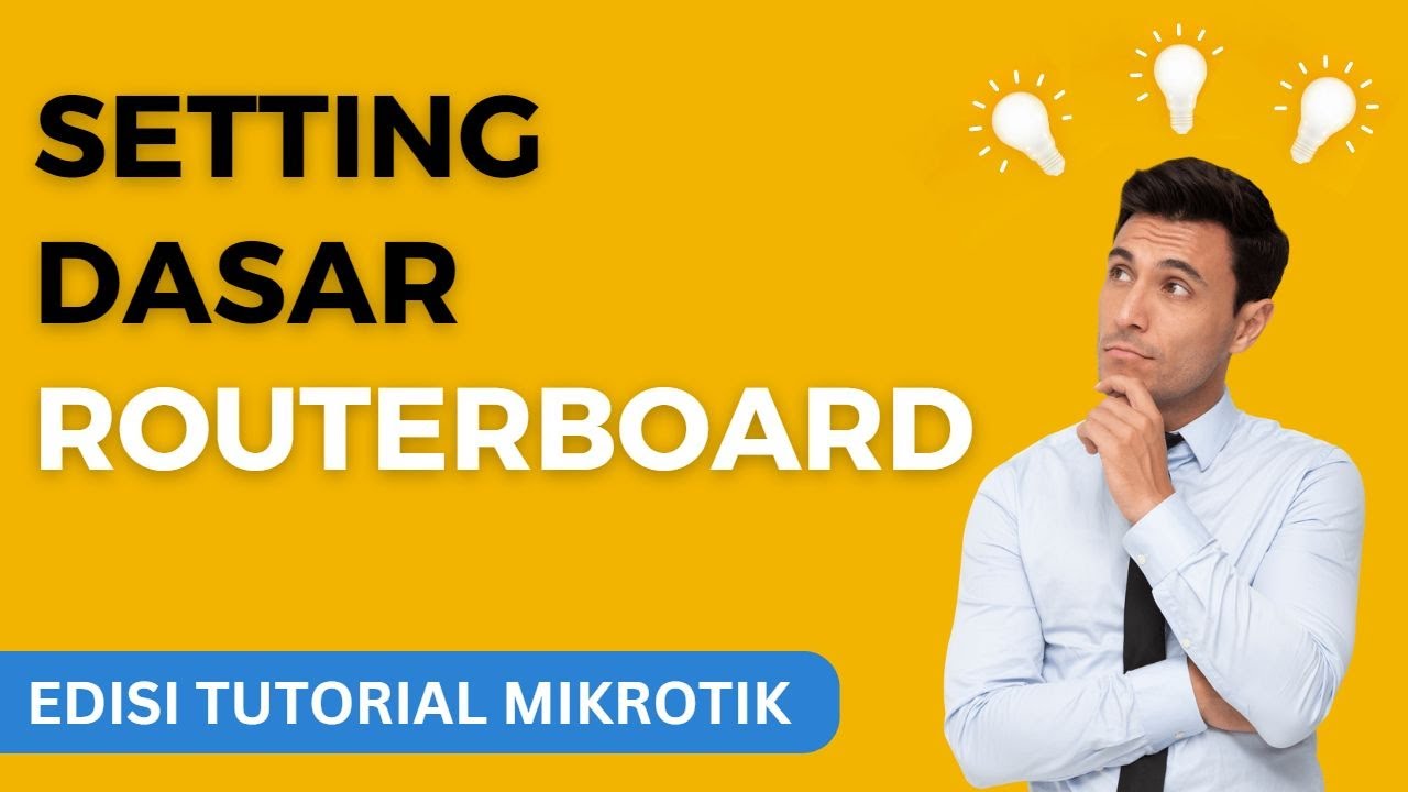 Setting Dasar Routerboard Youtube