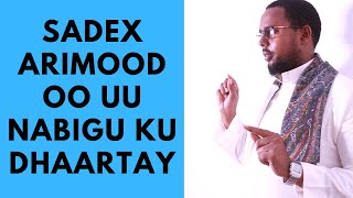 Sadex Arimood Oo U Nabigu Ku dhaartay | Sheik Abdiqani Cayni