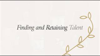 Finding and Retaining Talent