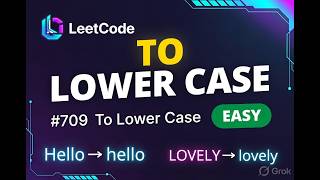 To Lower Case - LeetCode 709 | Simple & Easy Solution(C++)