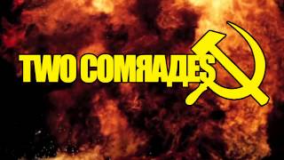 Two Comrades Play - Teaser