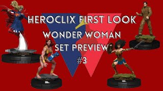 Heroclix First Look: Wonder Woman 80th Anniversary Set Preview #3: Supergirl, Wonder Woman, \u0026 More!