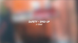 SAFETY - J. cole (sped up)