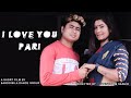 I LOVE YOU PARI // ROMANTIC LOVE STORY // NEW SHORT FILM 2021 // JITENDRA & SANJIB