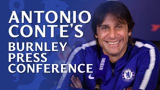 Antonio Conte press conference | Burnley v Chelsea