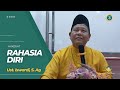 Hakekat Rahasia Diri - Kajian Tauhid | Ustadz Iswardi, S. Ag (Part 3)