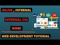 CSS Tutorial : Inline , Internal & External CSS | WEB DEVELOPMENT TUTORIAL for Beginners