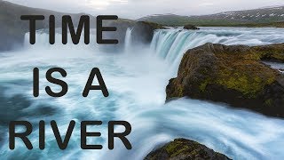 Time is a River - Stoic exercise for creating change #Stoicism #TimeManagement
