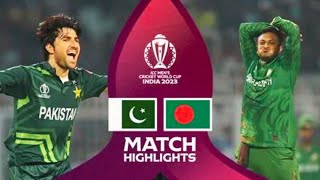 Full Match Highlights | Pakistan vs Bangladesh | ODI World Cup 2023 | #PakvsBan #CWC2023 #Highlights