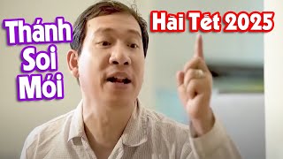 Hài Tết 2025 | Cười Vỡ Bụng Với THÁNH SOI MÓI Quang Thắng | Phim Hài Tết Mới Nhất 2025