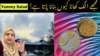 Mujhay Alag Khana Kio Banana Parta Ha |Healthy Salad Recipie|Pakistani Single Mom Canada Daily Vlogs