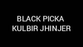 Black Picka || Kulbir Jhinjer || New punjabi song 2018