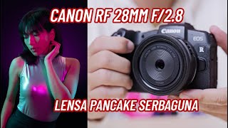 Canon RF 28mm f/2.8 di Canon RP & R10 - Lensa Terjangkau untuk Kamera Full Frame & APS-C