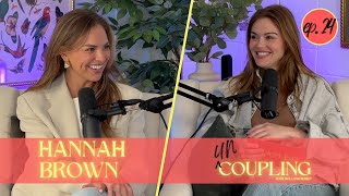 UnCoupling with Hannah Brown | Episode 24