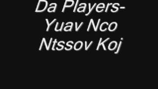 Hmong Da Players-Yuav Nco Ntssov Koj-Da Players