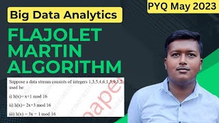Flajolet-Martin Algorithm | Big Data Analytics | PYQ May-2023 | Mumbai University