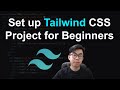 How to Set up Tailwind CSS Project for Beginners from Scratch