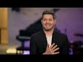 Michael Bublé reveals moments that changed everything