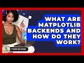 What Are Matplotlib Backends And How Do They Work? - Python Code School