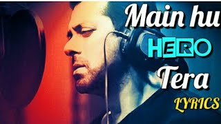 Main Hoon Hero Tera' Full Song with LYRICS - Salman Khan | Hero | Nonstop RJ