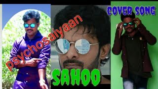 SAAHO PSYCHO SAIYAN COVER SONG #SaahoTelugu Psycho Saiyaan  Telugu | Prabhas, Shraddha Kapoor