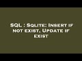 SQL : Sqlite: Insert if not exist, Update if exist