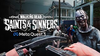 The Walking Dead: Saints \u0026 Sinners | Quest 3 Update Release Date Trailer | Meta Quest 3