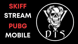 ИГРАЕМ В PUBG MOBILE \\ SKIFF \\ DTS CLAN