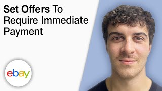 How To Set Offers To Require Immediate Payment eBay [2025 Full Guide]