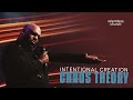 Intentional Creation: Chaos Theory | John Gray