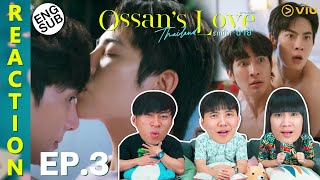 (ENG SUB) [REACTION] Ossan’s Love Thailand รักนี้ให้ “นาย” | EP.3 | IPOND TV