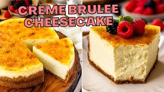 Crème Brûlée Cheesecake