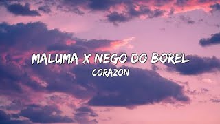 Maluma x Nego Do Borel - Corazon (Letra/Lyrics) 🎵