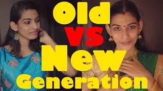 Old Vs New Generation Uppu