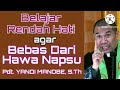 Khotbah Sangat Menyentuh 👍 Belajar Rendah Hati Agar Bebas Dari Hawa Napsu 🙏🏾 Pdt. YANDI MANOBE, S.Th