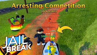 Arresting Competition with Neubs in Roblox Jailbreak! (Part 2) @Neubs