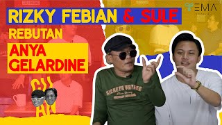 RIZKY FEBIAN DAN SULE REBUTAN ANYA GERALDINE  ANDRE CUEK GAK MAU TAU! | CUAN - Tema Indonesia