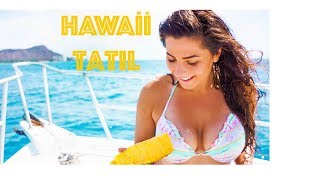 EN GÜZEL TATİL | Hawaii