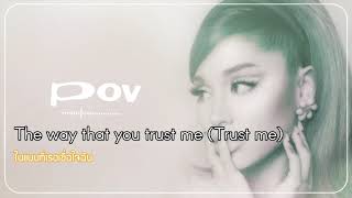 [แปลเพลง ซับไทย] Ariana Grande - pov