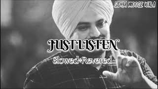 Just listen ___(slowed & Revered)||sidhu moose wala||panjabi lo-fi song
