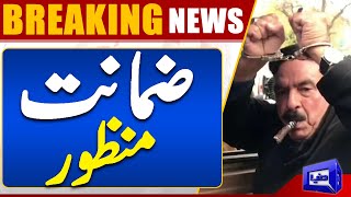 Breaking News!! Sheikh Rasheed gets Bail from Court