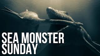 SEA MONSTER SUNDAY - SCARY STORIES OF SEA MONSTERS