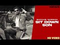 Sit Down Son - Navaan Sandhu | Punjabi | New Song | Navaan Sandhu New Song 2024 |