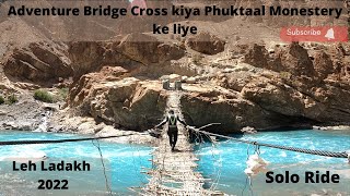 Crossed the adventure bridge | Phuktaal monastery | Leh ladakh vlog