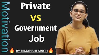 Private Vs Government Job । Himanshi Singh Motivation #Shorts