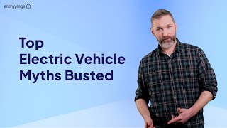 The Top Electric Vehicle Myths, Busted