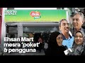 Ehsan Mart mesra 'poket' dan pengguna